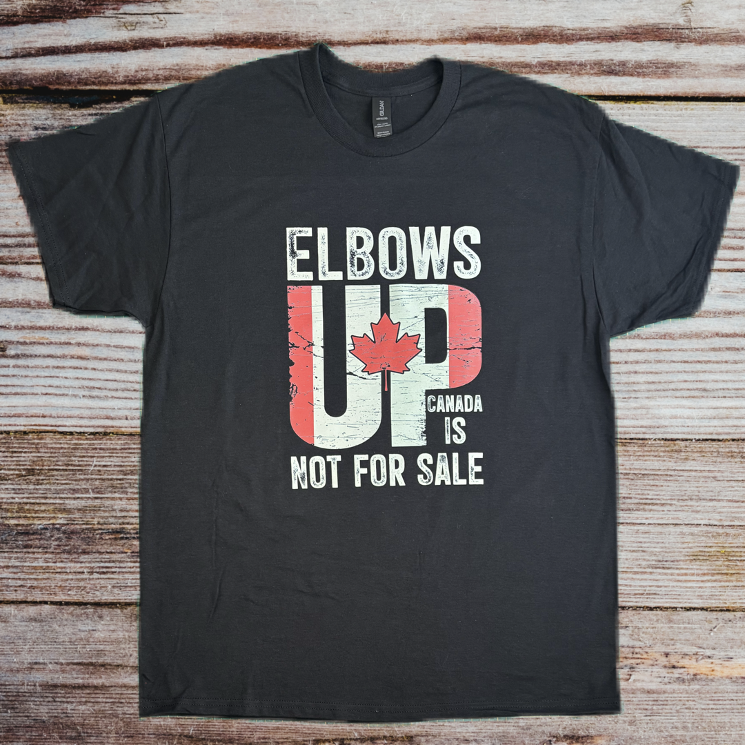 Elbows Up Canada Is Not for Sale Design