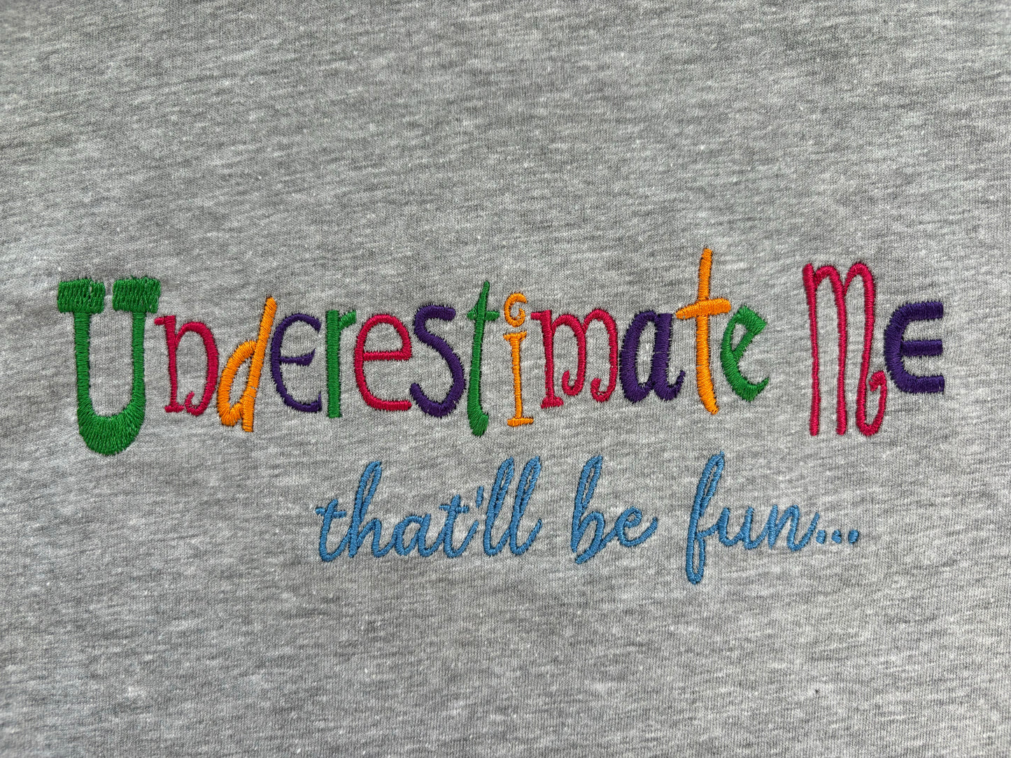 Underestimate Me Design