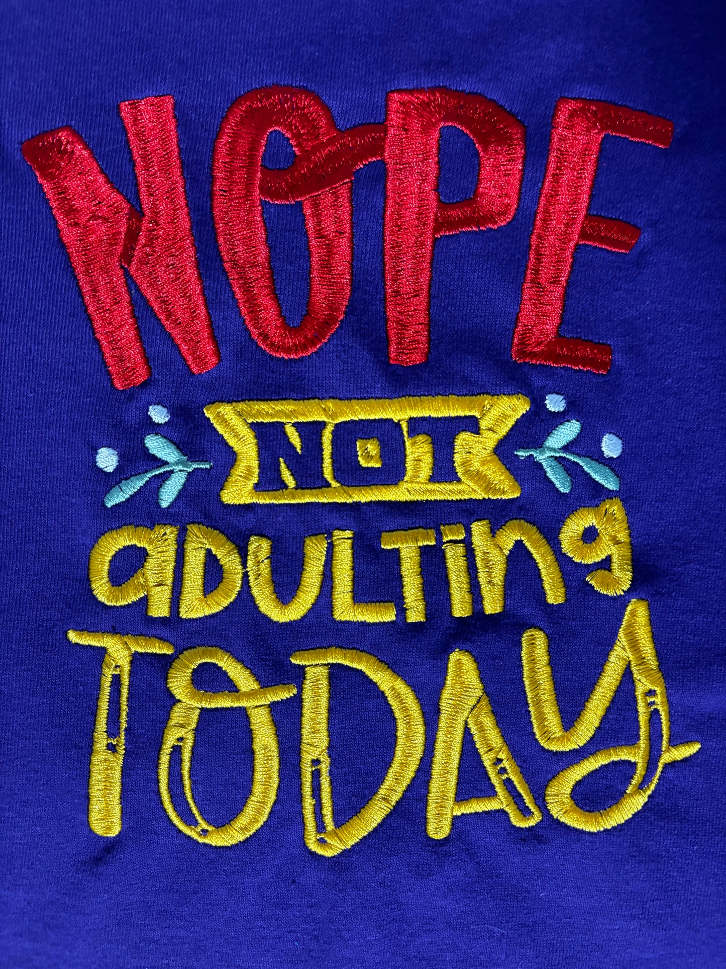 Not Adulting Today