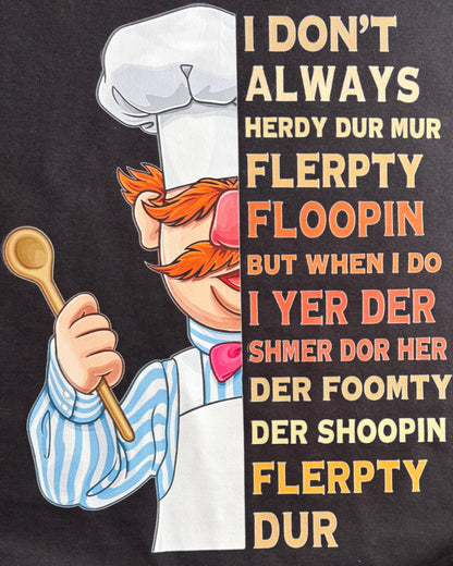 I Don't Always Chef Design