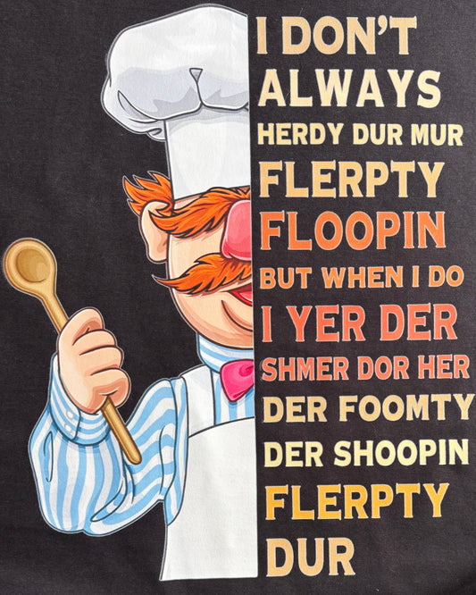 I Don't Always Chef Design