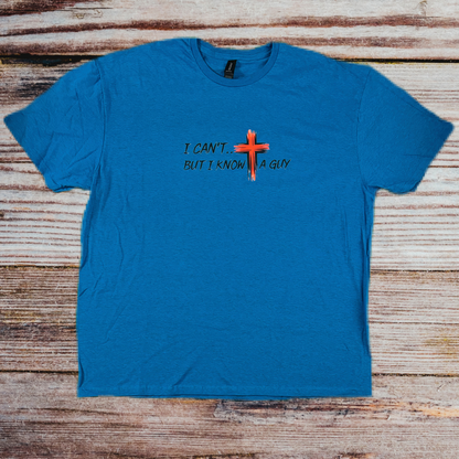 I Can't, But Know a Guy Design 1