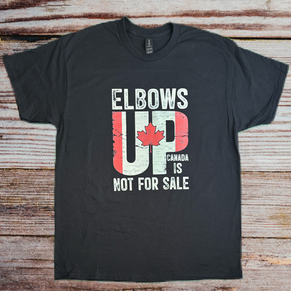 Elbows Up Canada Is Not for Sale Design